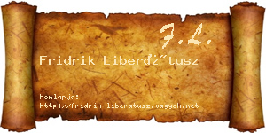 Fridrik Liberátusz névjegykártya